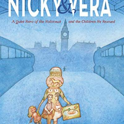 Book Cover of Nicky & Vera: A Quiet Hero of the Holocaust and the Children He Rescued 